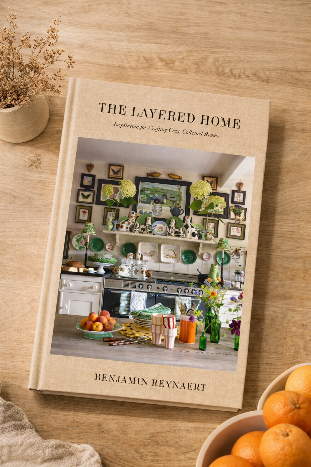 The Layered Home: Inspiration for Crafting Cozy, Collected Rooms (Hardcover)