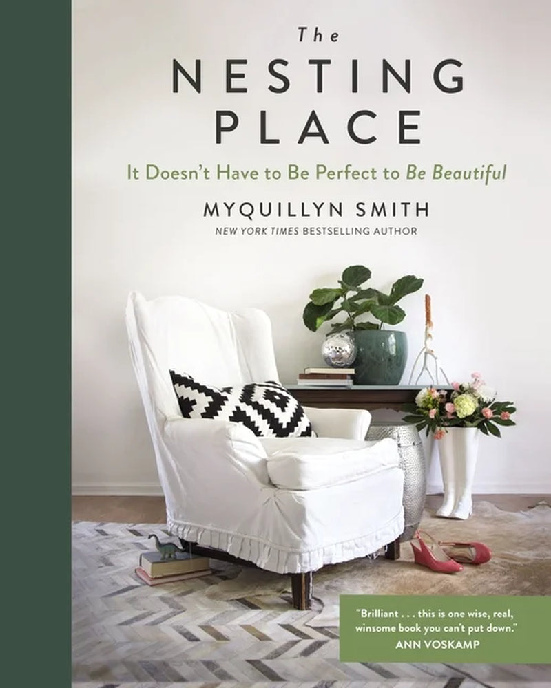 The Nesting Place: It Doesn'T Have to Be Perfect to Be Beautiful, (Hardcover)